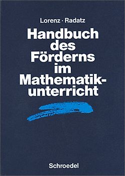Handbücher für den Mathematikunterricht / Handbuch des Förderns im Mathematikunterricht