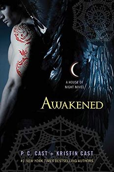 Awakened (House of Night Novels) - P. C. Cast