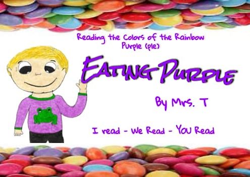Eating Purple: I read ~ We read ~ You read (Reading the Colors of the Rainbow)