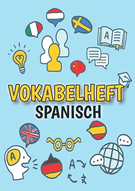 Vokabelheft Spanisch: DIN A4 | 3 Spalten mit Teilungslinie | 50 Blatt | Vokabeln lernen für Fremdsprachen