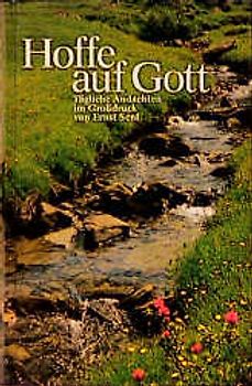 Hoffe auf Gott. Tägliche Andachten im Grossdruck