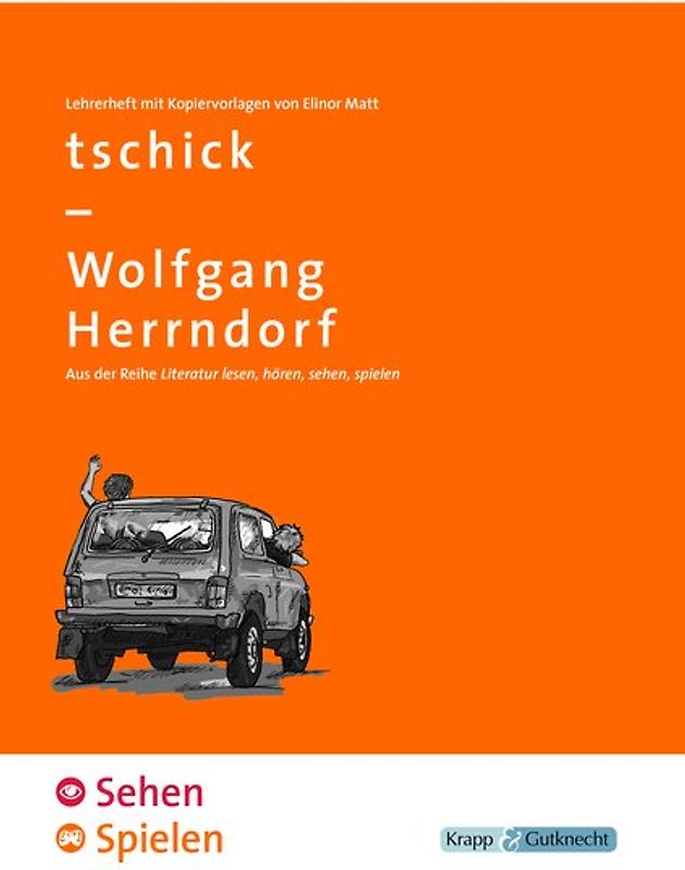 tschick - Sehen und SPIELEN