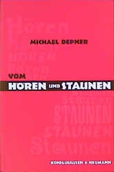 Vom Hören und Staunen