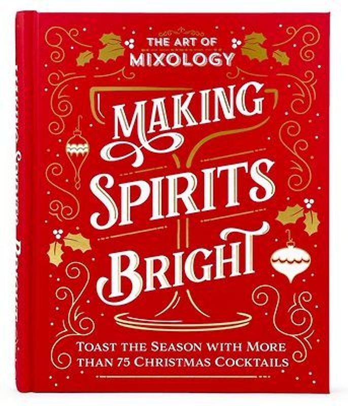 The Art of Mixology: Making Spirits Bright