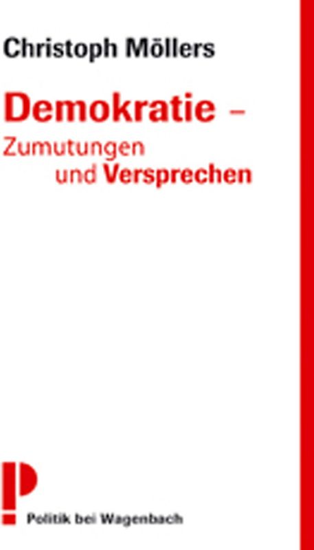 Demokratie - Zumutungen und Versprechen
