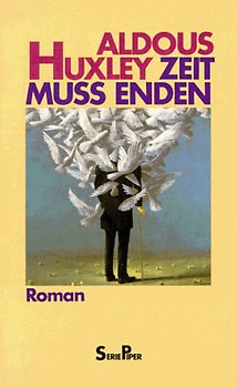 Zeit muss enden. Roman
