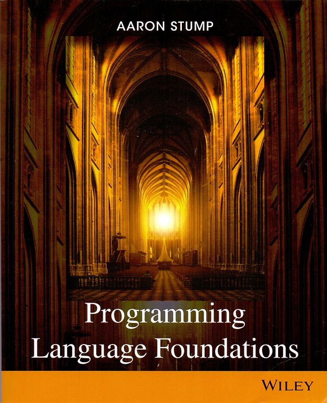Programming Language Foundations - 	Aaron Stump [Softcover, 1. Auflage 2013]