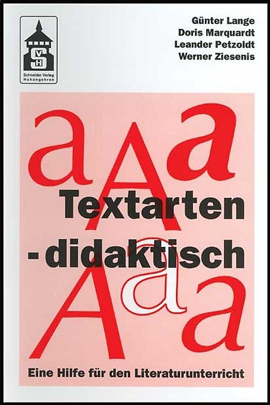 Textarten - didaktisch. Eine Hilfe für den Literaturunterricht