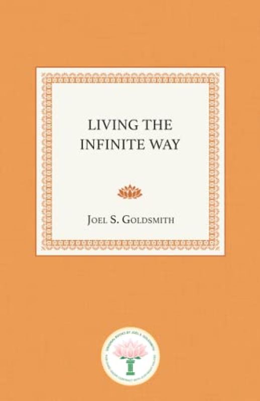 Living the Infinite Way