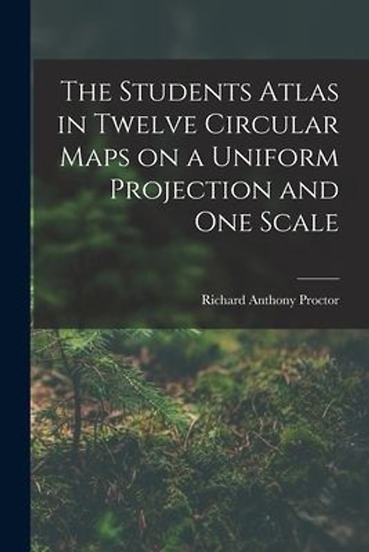 The Students Atlas in Twelve Circular Maps on a Uniform Projection and One Scale