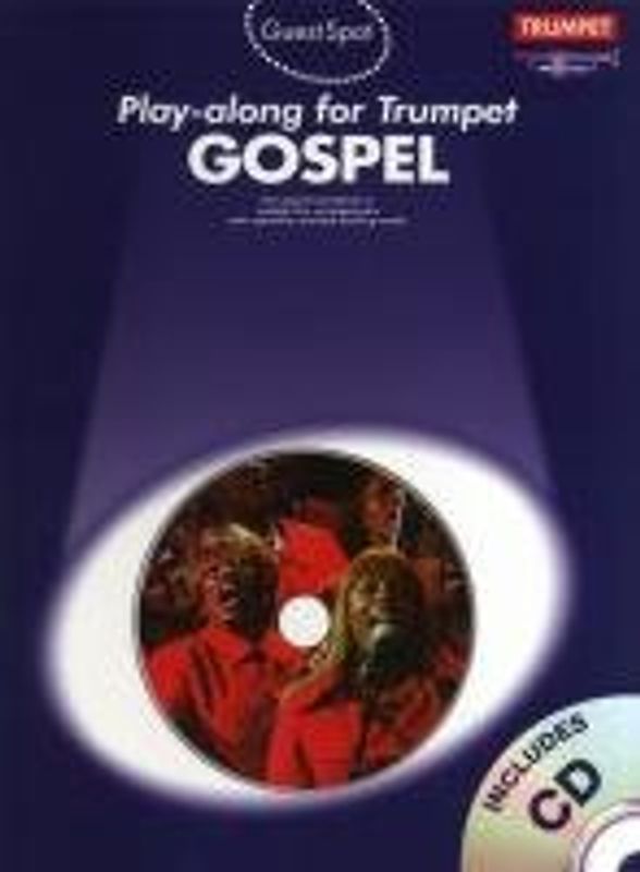 Guest Spot: Gospel Play-Along For Trumpet (Book, CD): Play-Along, CD für Trompete