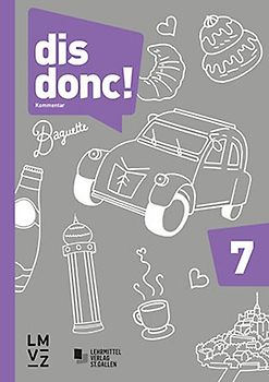 dis donc! 7 / Kommentar für Lehrpersonen