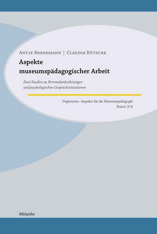 Aspekte museumspädagogischer Arbeit