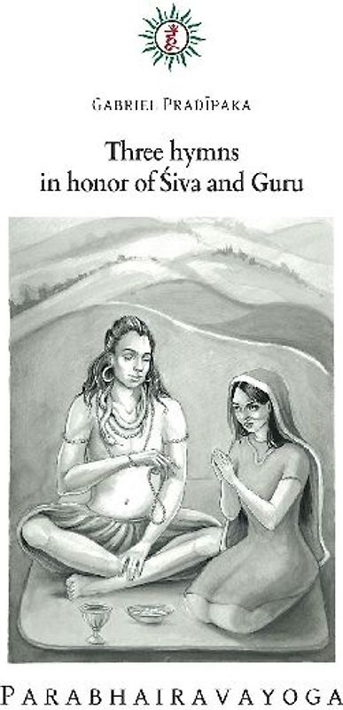 Three hymns in honor of ¿iva and Guru