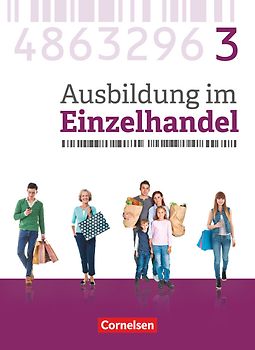 Ausbildung im Einzelhandel - Ausgabe 2017 - Allgemeine Ausgabe - 3. Ausbildungsjahr