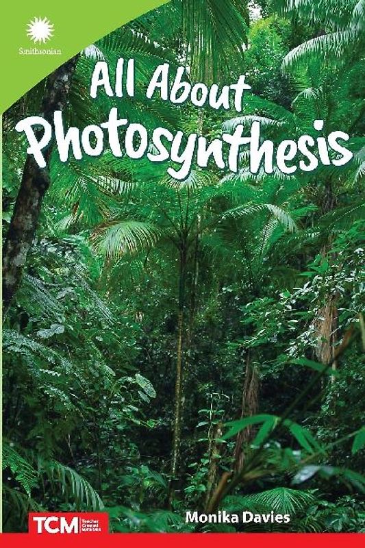 All About Photosynthesis