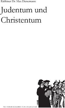 Max Dienemann: Judentum und Christentum