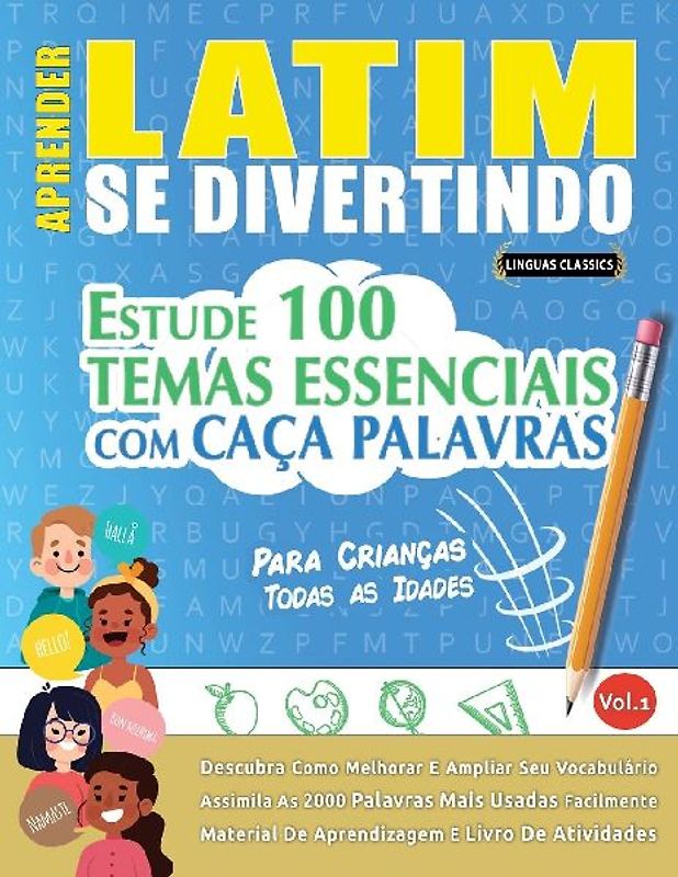 APRENDER LATIM SE DIVERTINDO! - PARA CRIANÇAS