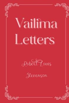 Vailima Letters: Eleganse Edition