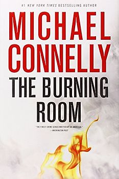 The Burning Room (A Harry Bosch Novel) - Connelly, Michael