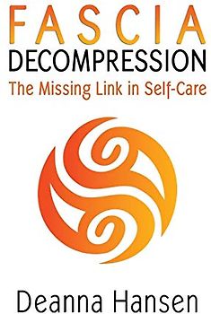 Fascia Decompression: The missing link in self-care