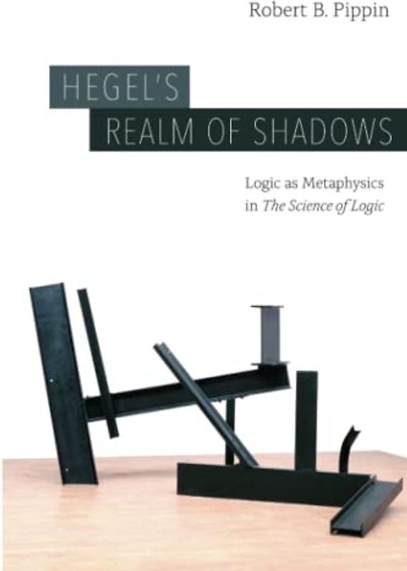 Hegel's Realm of Shadows