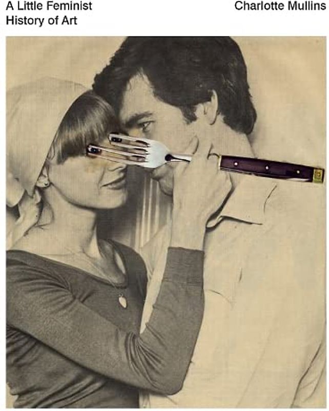 A Little Feminist History of Art