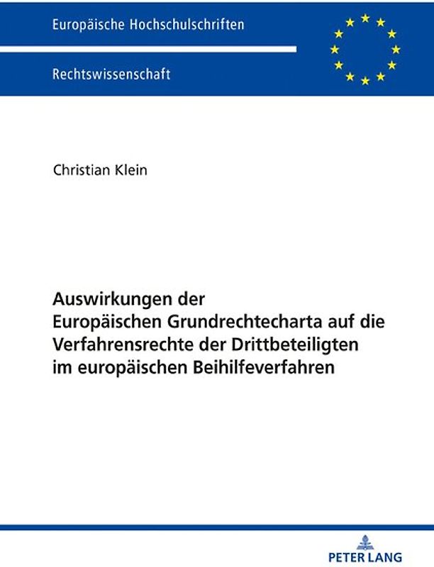 Auswirkungen der Europäischen Grundrechtecharta auf die Verfahrensrechte der Drittbeteiligten im europäischen Beihilfeverfahren
