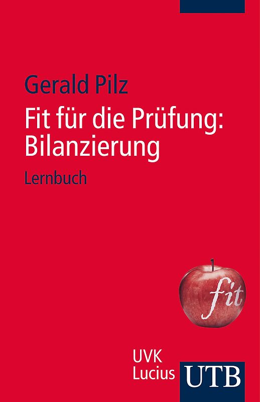 Fit für die Prüfung: Bilanzierung
