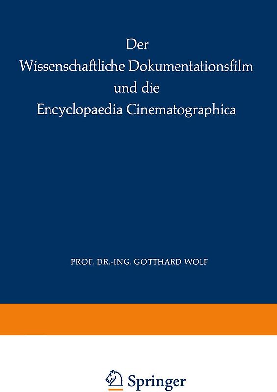 Der Wissenschaftliche Dokumentationsfilm und die Encyclopaedia Cinematographica