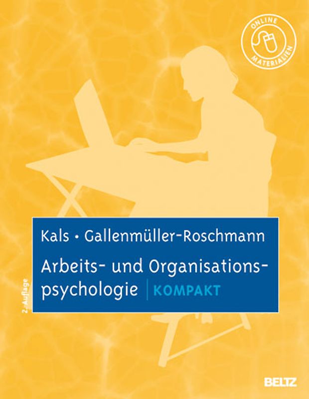 Arbeits- und Organisationspsychologie kompakt. Mit Online-Materialien