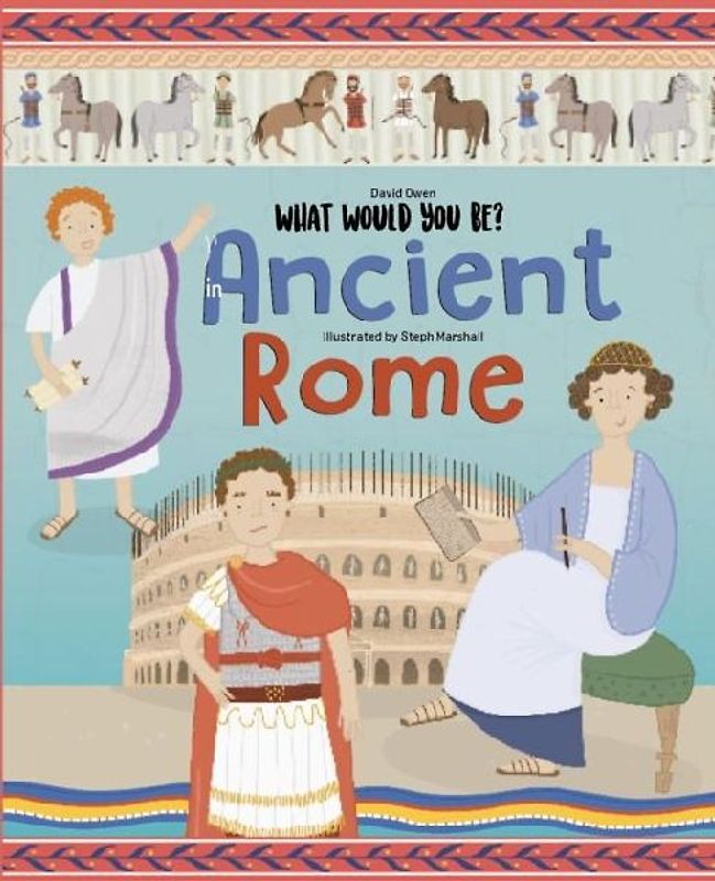 WHAT WOULD YOU BE IN ANCIENT ROME?