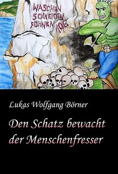 Den Schatz bewacht der Menschenfresser
