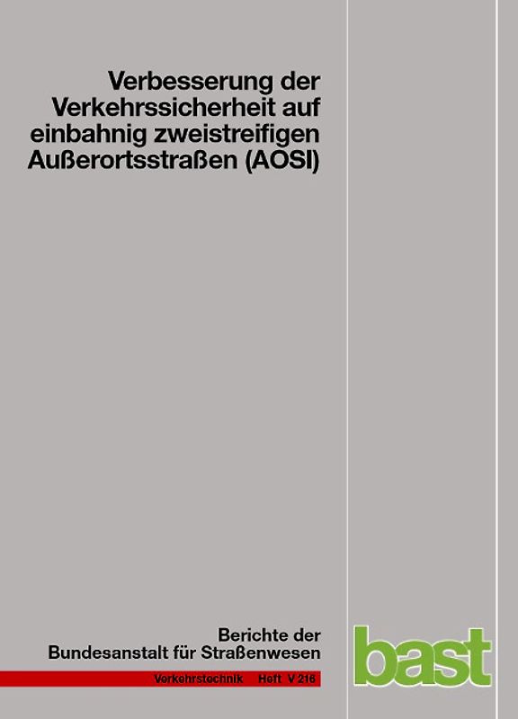 Verbesserung der Verkehrssicherheit auf einbahnig zweitstreifig Außerortsstraßen (AOSI)