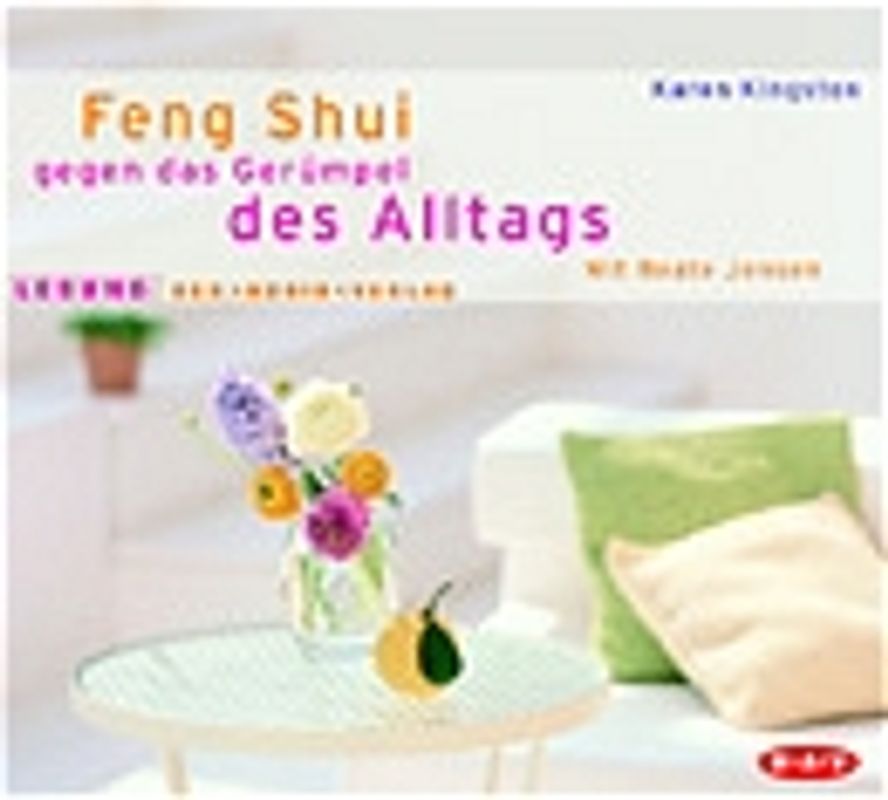 Feng Shui gegen das Gerümpel des Alltags