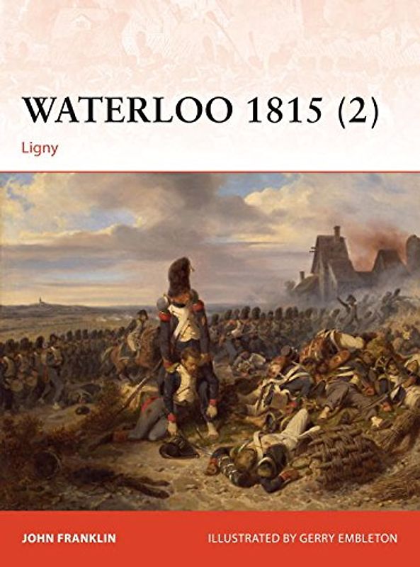 Waterloo 1815 (2): Ligny (Campaign, Band 277) - Franklin, John