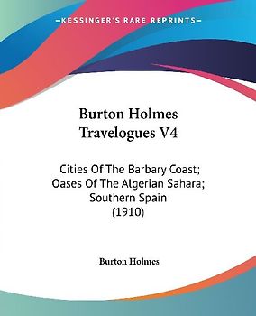 Burton Holmes Travelogues V4