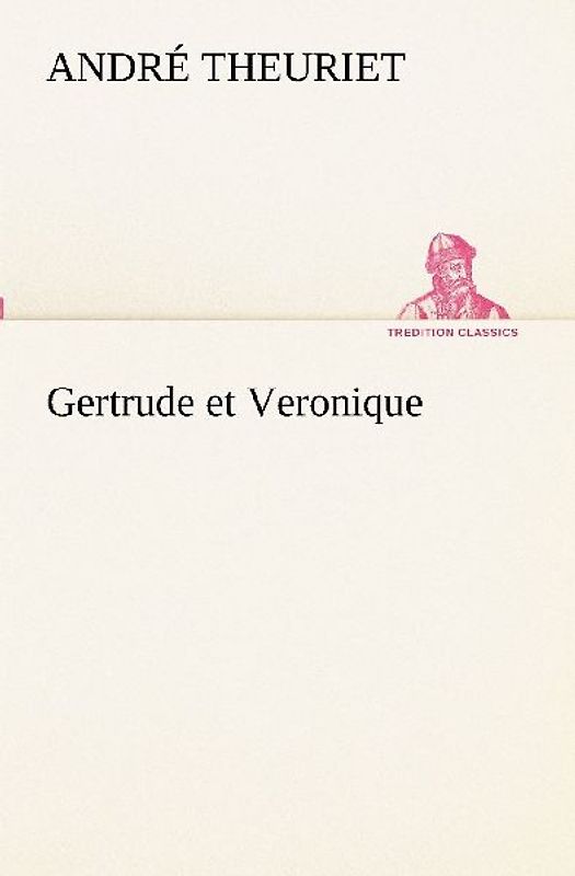 Gertrude et Veronique