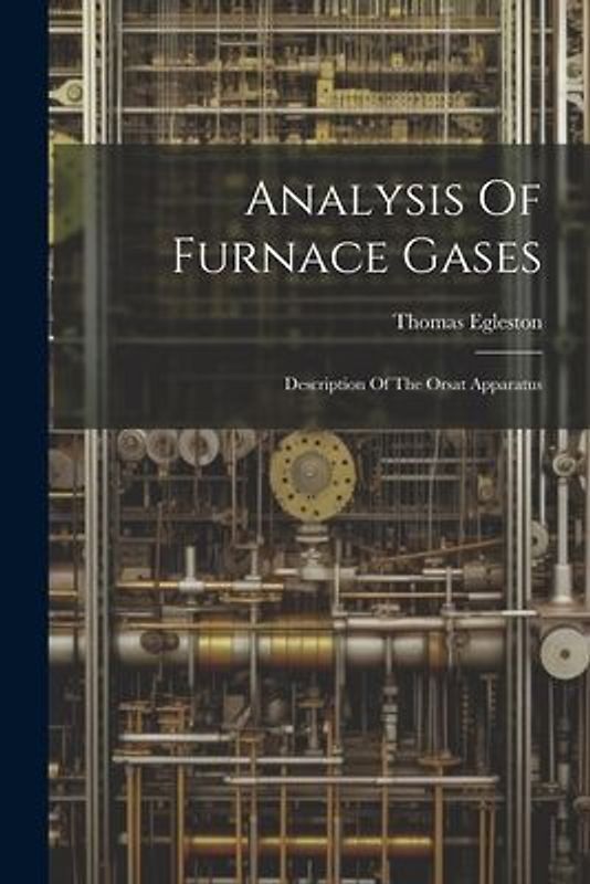 Analysis Of Furnace Gases: Description Of The Orsat Apparatus