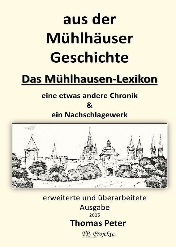 aus der Mühlhäuser Geschichte - Das Mühlhausen-Lexikon
