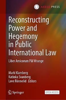 Reconstructing Power and Hegemony in Public International Law