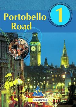 Portobello Road. Lehrwerk für den Englischunterricht an Hauptschulen... / Portobello Road - Ausgabe 1998