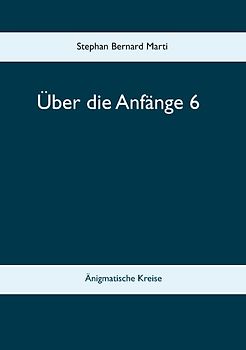 Über die Anfänge 6