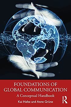 Foundations of Global Communication: A Conceptual Handbook