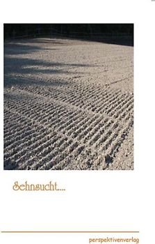 Sehnsucht...