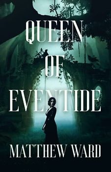 Queen of Eventide