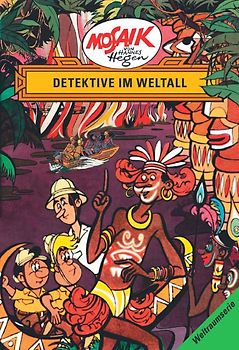 Mosaik von Hannes Hegen: Detektive im Weltall, Bd. 5