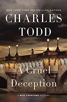 A Cruel Deception: A Bess Crawford Mystery (Bess Crawford Mysteries, 11, Band 11)