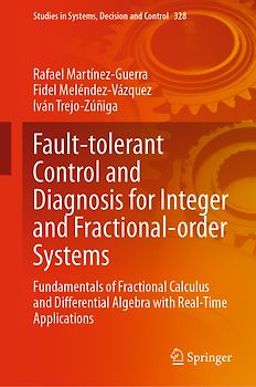 Fault-tolerant Control and Diagnosis for Integer and Fractional-order Systems