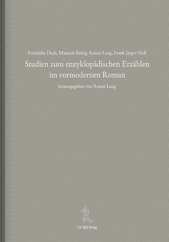 Studien zum enzyklopädischen Erzählen im vormodernen Roman